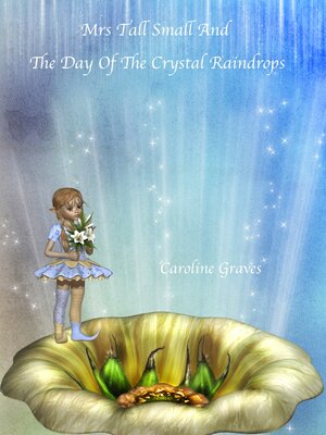 cover image of Mrs Tall Small and the Day of the Crystal Raindrops